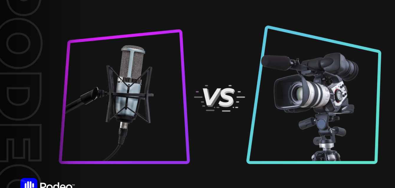 Podcast vs. Vodcast